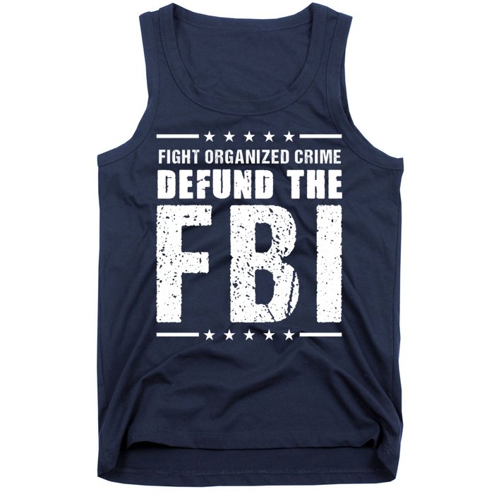 Fight Organized Crime Defund The FBI Tank Top