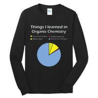 Funny Organic Chemistry Pun T For Women Men Chemist Tall Long Sleeve T-Shirt