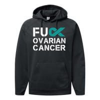 Fuck Ovarian Cancer Awareness Teal Ribbon Warrior Survivor Performance Fleece Hoodie