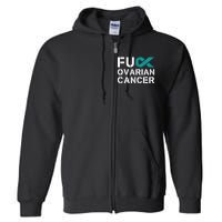 Fuck Ovarian Cancer Awareness Teal Ribbon Warrior Survivor Full Zip Hoodie