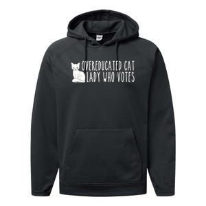 Funny Overeducated Cat Lady Who Votes For Kamala Harris 2024 Performance Fleece Hoodie