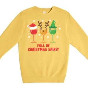 Full Of Christmas Spirit Funny Wine Ing Xmas Pajama Cool Gift Premium Crewneck Sweatshirt