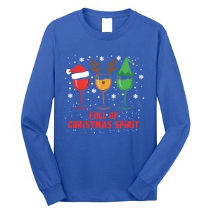 Full Of Christmas Spirit Funny Wine Ing Xmas Pajama Cool Gift Long Sleeve Shirt