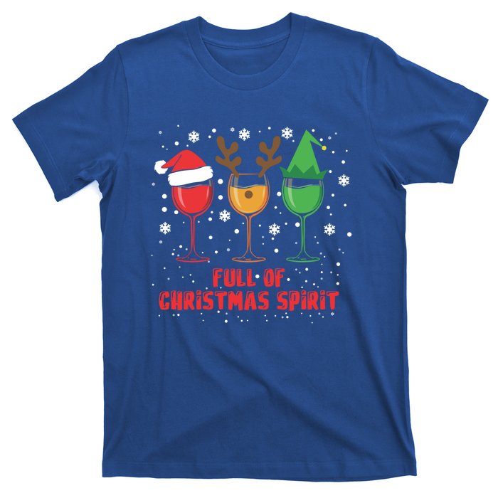 Full Of Christmas Spirit Funny Wine Ing Xmas Pajama Cool Gift T-Shirt