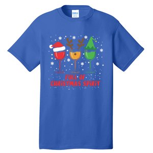 Full Of Christmas Spirit Funny Wine Ing Xmas Pajama Cool Gift Tall T-Shirt