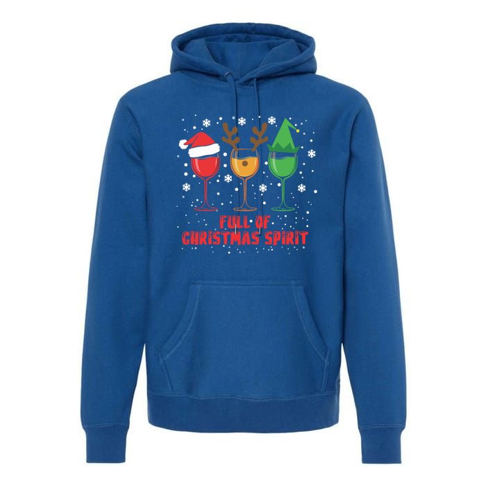 Full Of Christmas Spirit Funny Wine Ing Xmas Pajama Cool Gift Premium Hoodie