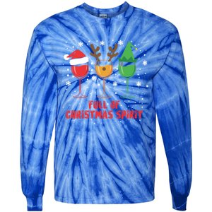 Full Of Christmas Spirit Funny Wine Ing Xmas Pajama Cool Gift Tie-Dye Long Sleeve Shirt