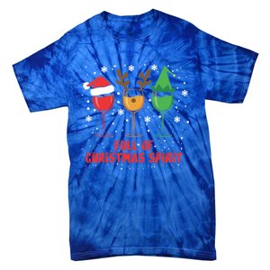 Full Of Christmas Spirit Funny Wine Ing Xmas Pajama Cool Gift Tie-Dye T-Shirt