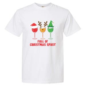 Full Of Christmas Spirit Funny Wine Ing Xmas Pajama Cool Gift Garment-Dyed Heavyweight T-Shirt