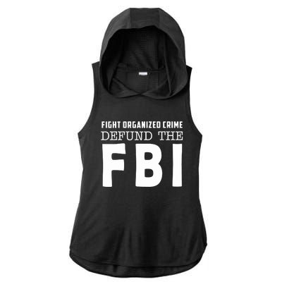 Fight Organized Crime Defund The FBI Ladies PosiCharge Tri-Blend Wicking Draft Hoodie Tank