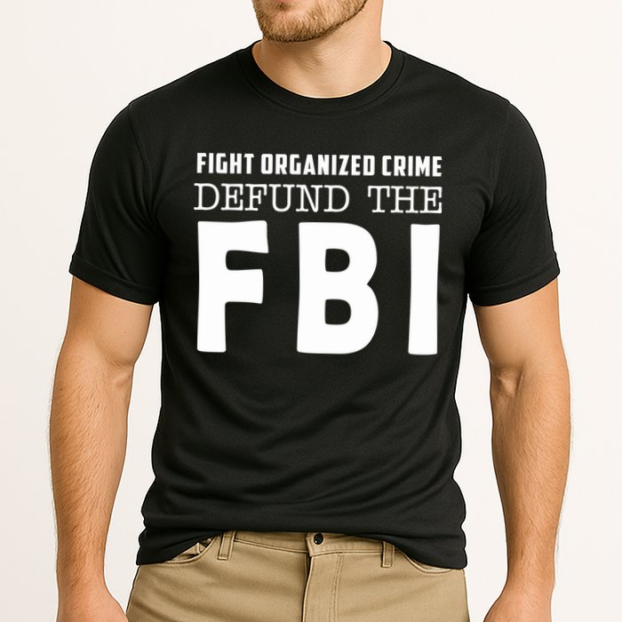 Fight Organized Crime Defund The FBI Cooling Performance Crew T-Shirt