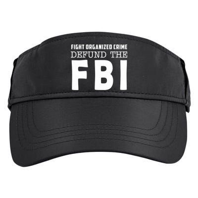 Fight Organized Crime Defund The FBI Adult Drive Performance Visor