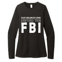 Fight Organized Crime Defund The FBI Womens CVC Long Sleeve Shirt