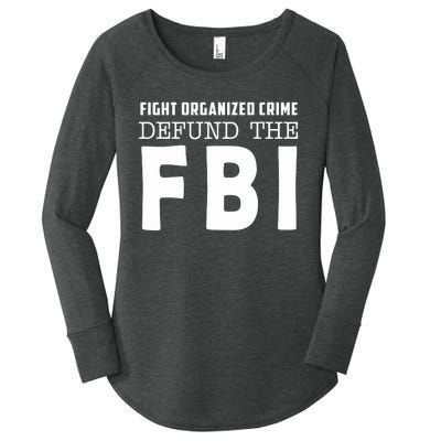 Fight Organized Crime Defund The FBI Women's Perfect Tri Tunic Long Sleeve Shirt