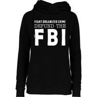 Fight Organized Crime Defund The FBI Womens Funnel Neck Pullover Hood