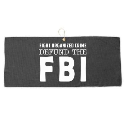 Fight Organized Crime Defund The FBI Large Microfiber Waffle Golf Towel