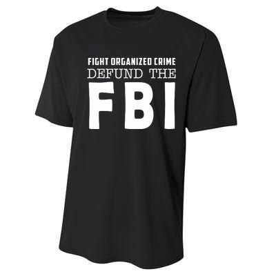 Fight Organized Crime Defund The FBI Performance Sprint T-Shirt