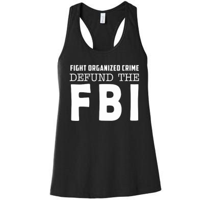 Fight Organized Crime Defund The FBI Women's Racerback Tank