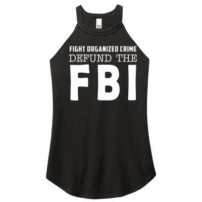 Fight Organized Crime Defund The FBI Women’s Perfect Tri Rocker Tank