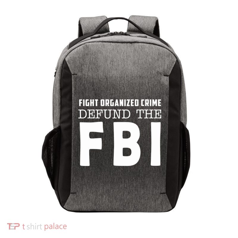 Fight Organized Crime Defund The FBI Vector Backpack