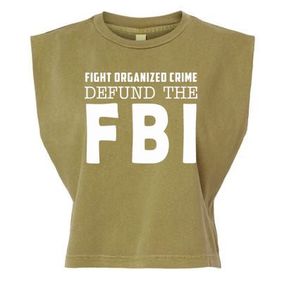 Fight Organized Crime Defund The FBI Garment-Dyed Women's Muscle Tee