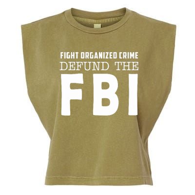 Fight Organized Crime Defund The FBI Garment-Dyed Women's Muscle Tee