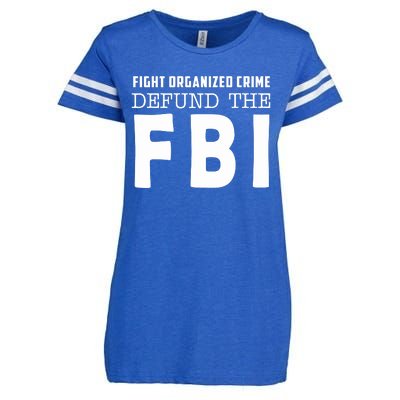 Fight Organized Crime Defund The FBI Enza Ladies Jersey Football T-Shirt