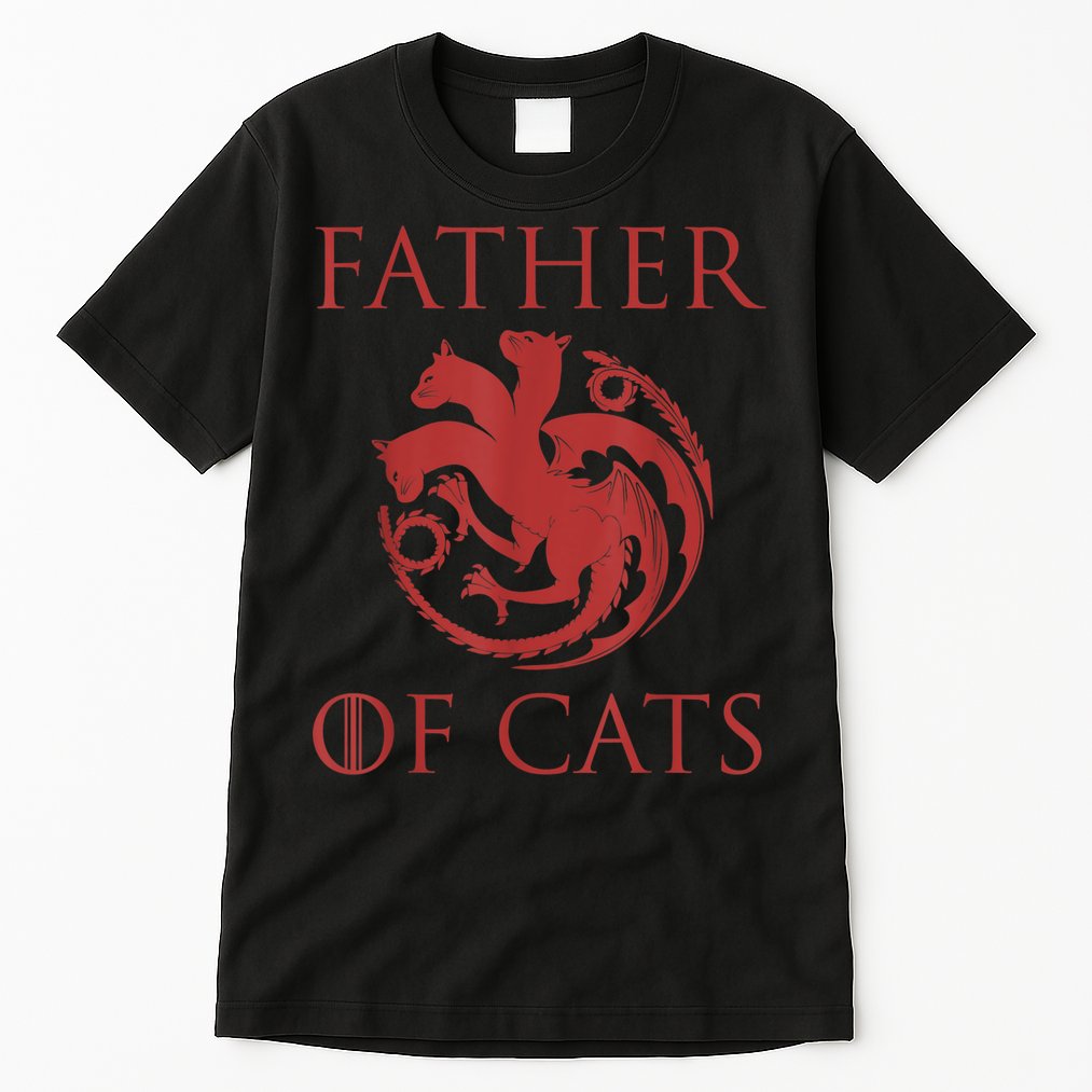 Father Of Cats Funny Cat Lover Kitten Dad Kitty Tall T-Shirt