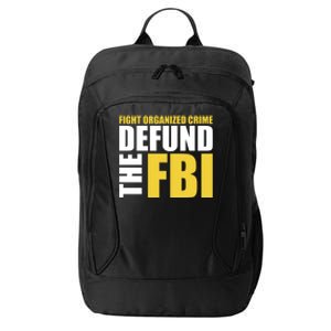 Fight Organized Crime Defund The FBI City Backpack