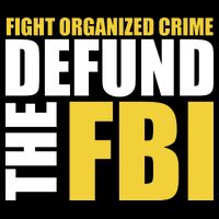 Fight Organized Crime Defund The FBI Impact Tech Backpack