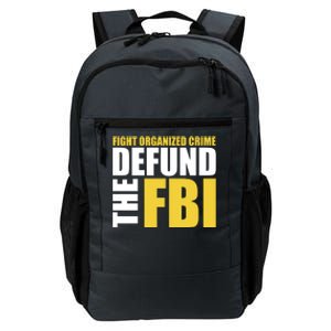 Fight Organized Crime Defund The FBI Daily Commute Backpack