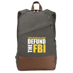 Fight Organized Crime Defund The FBI Cotton Canvas Backpack