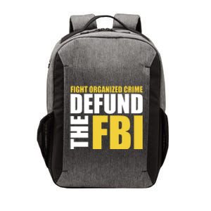 Fight Organized Crime Defund The FBI Vector Backpack