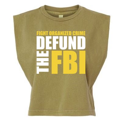 Fight Organized Crime Defund The FBI Garment-Dyed Women's Muscle Tee