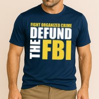 Fight Organized Crime Defund The FBI Cooling Performance Crew T-Shirt