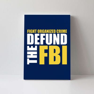 Fight Organized Crime Defund The FBI Canvas