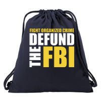 Fight Organized Crime Defund The FBI Drawstring Bag