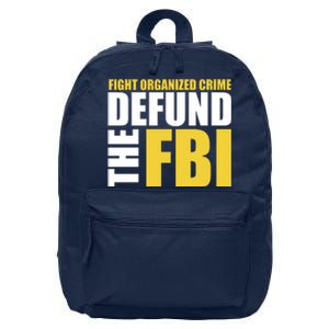 Fight Organized Crime Defund The FBI 16 in Basic Backpack