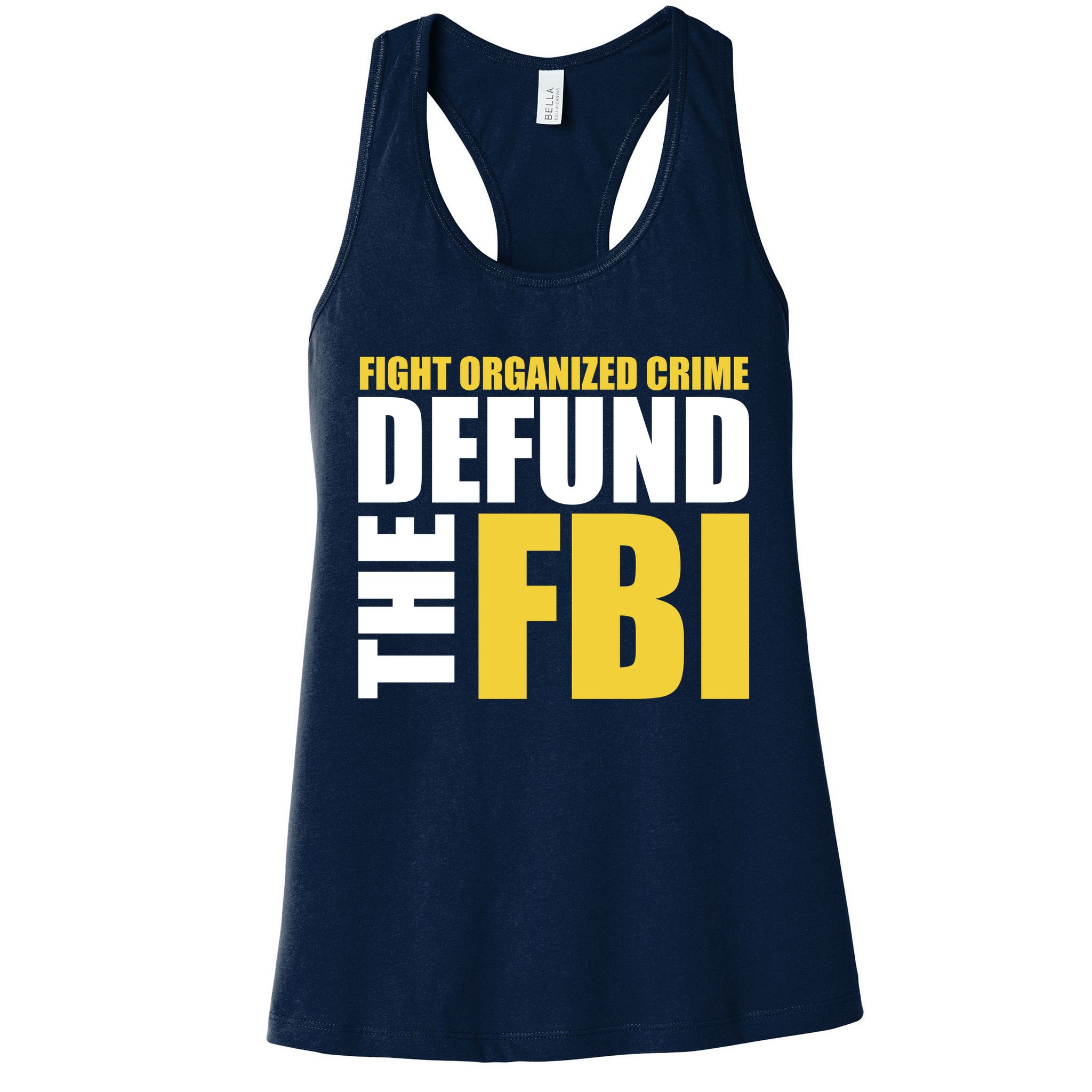 Fight Organized Crime Defund The FBI Womens Tank Top