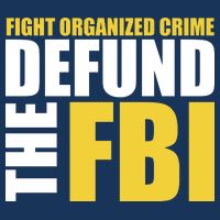 Fight Organized Crime Defund The FBI Baby Bodysuit