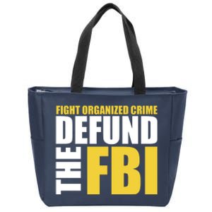 Fight Organized Crime Defund The FBI Zip Tote Bag