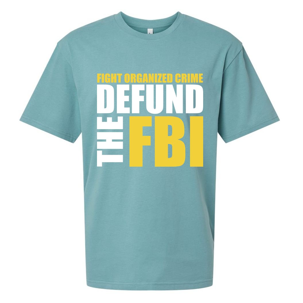 Fight Organized Crime Defund The FBI Sueded Cloud Jersey T-Shirt