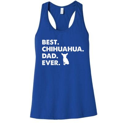 Father Of Chihuahuas Best Chihuahua Dad Ever Gift Women's Racerback Tank