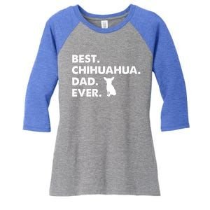 Father Of Chihuahuas Best Chihuahua Dad Ever Gift Women's Tri-Blend 3/4-Sleeve Raglan Shirt