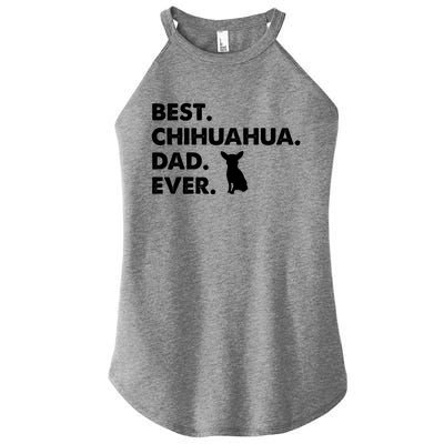 Father Of Chihuahuas Best Chihuahua Dad Ever Gift Women's Perfect Tri Rocker Tank