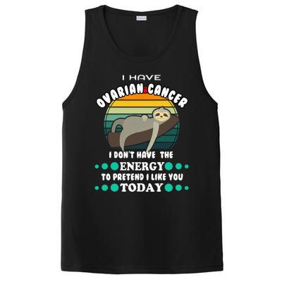 Funny Ovarian Cancer Awareness I have Ovarian Cancer PosiCharge Competitor Tank