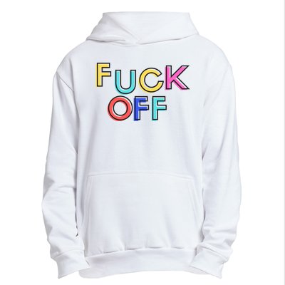 Fuck Off Colorful Funny Urban Pullover Hoodie