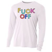 Fuck Off Colorful Funny Cooling Performance Long Sleeve Crew