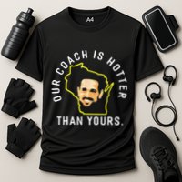Funny Our Coach Is Hotter Than Yours Cooling Performance Crew T-Shirt