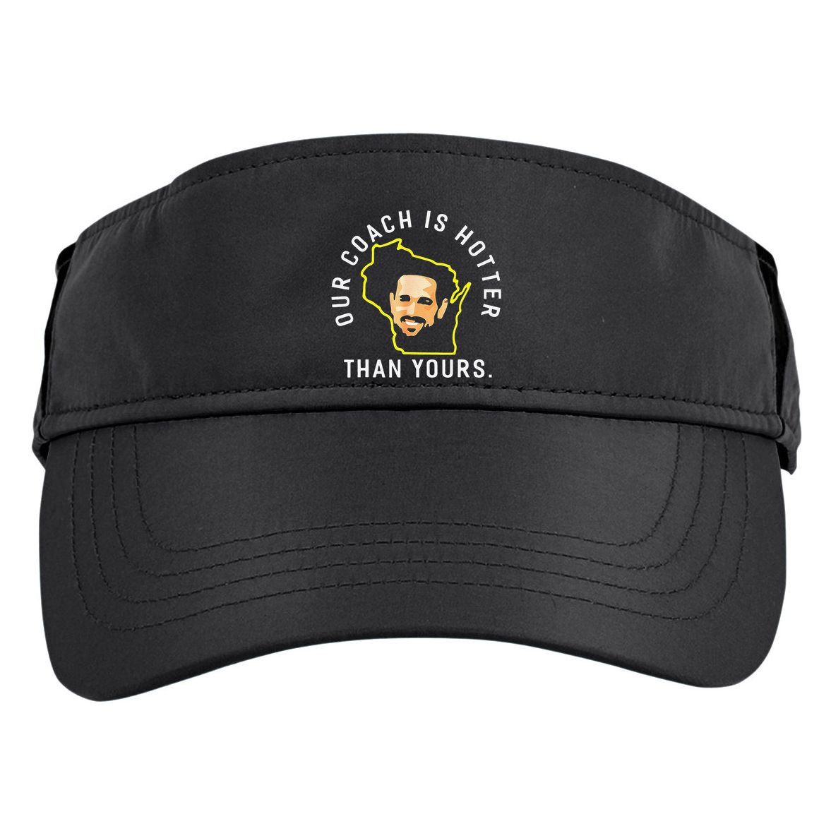 Funny Our Coach Is Hotter Than Yours Adult Drive Performance Visor